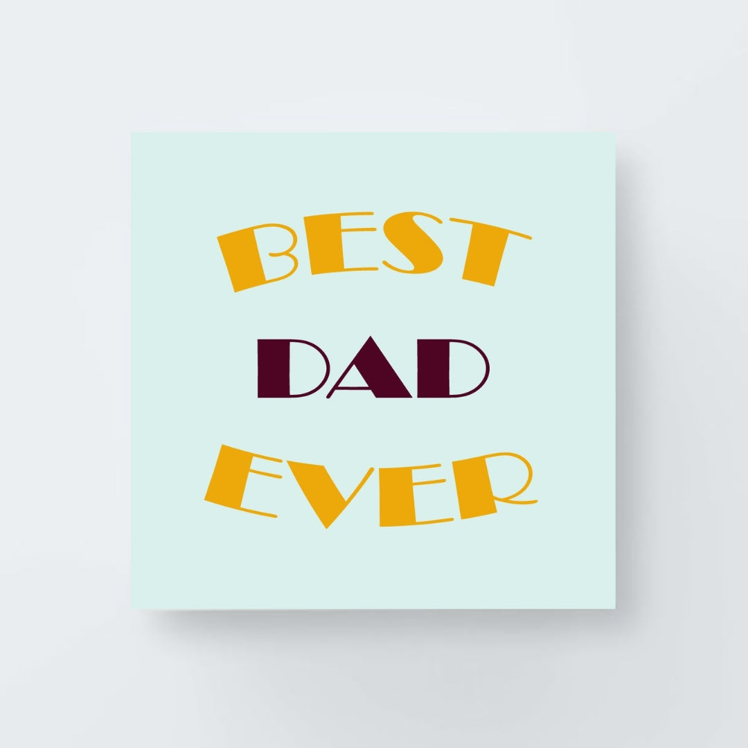 Best Dad Ever Print