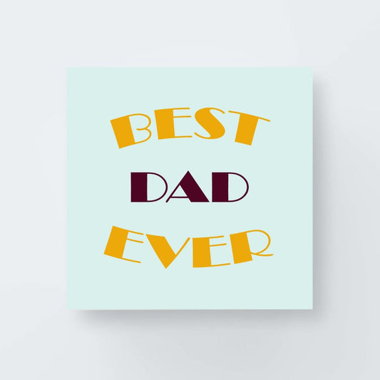 Best Dad Ever Print